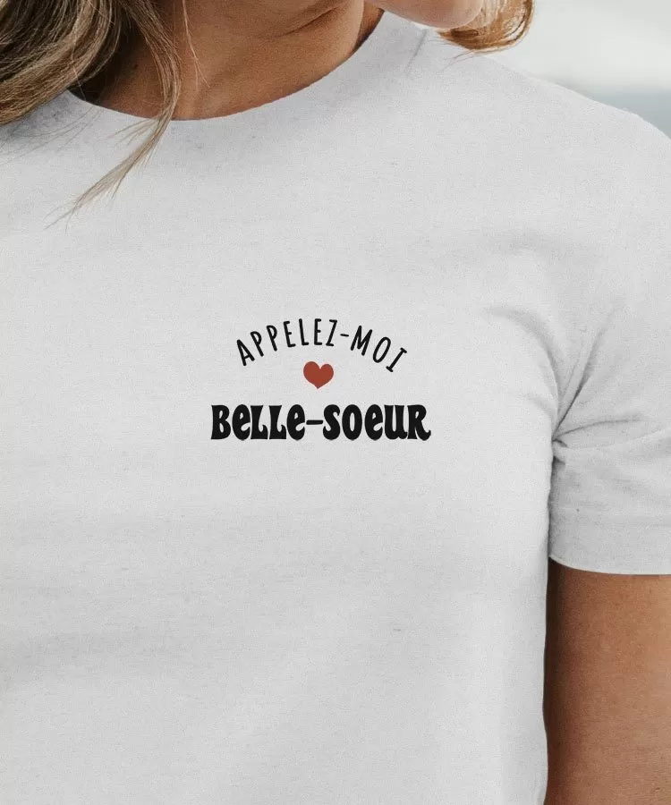 T-Shirt Appelez-moi Belle-Soeur Pour femme