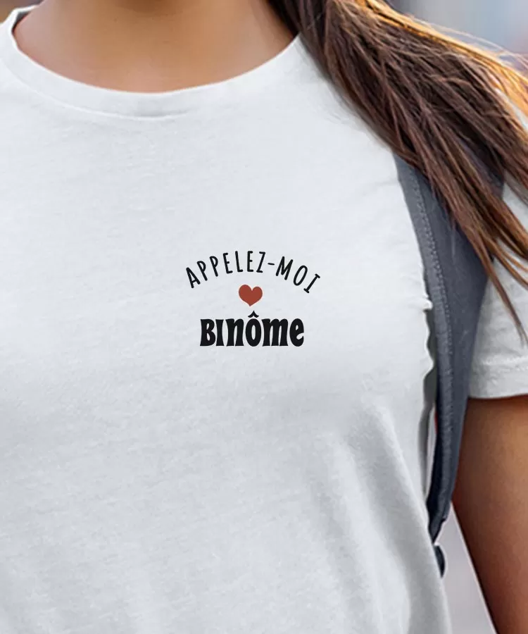 T-Shirt Appelez-moi Binôme Pour femme