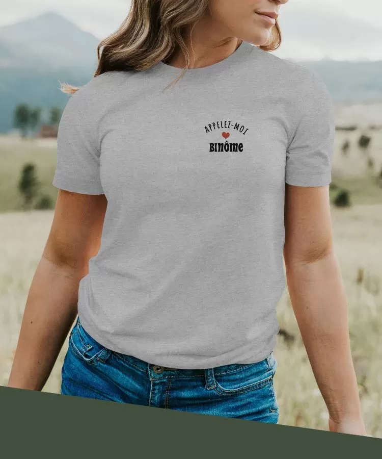 T-Shirt Appelez-moi Binôme Pour femme