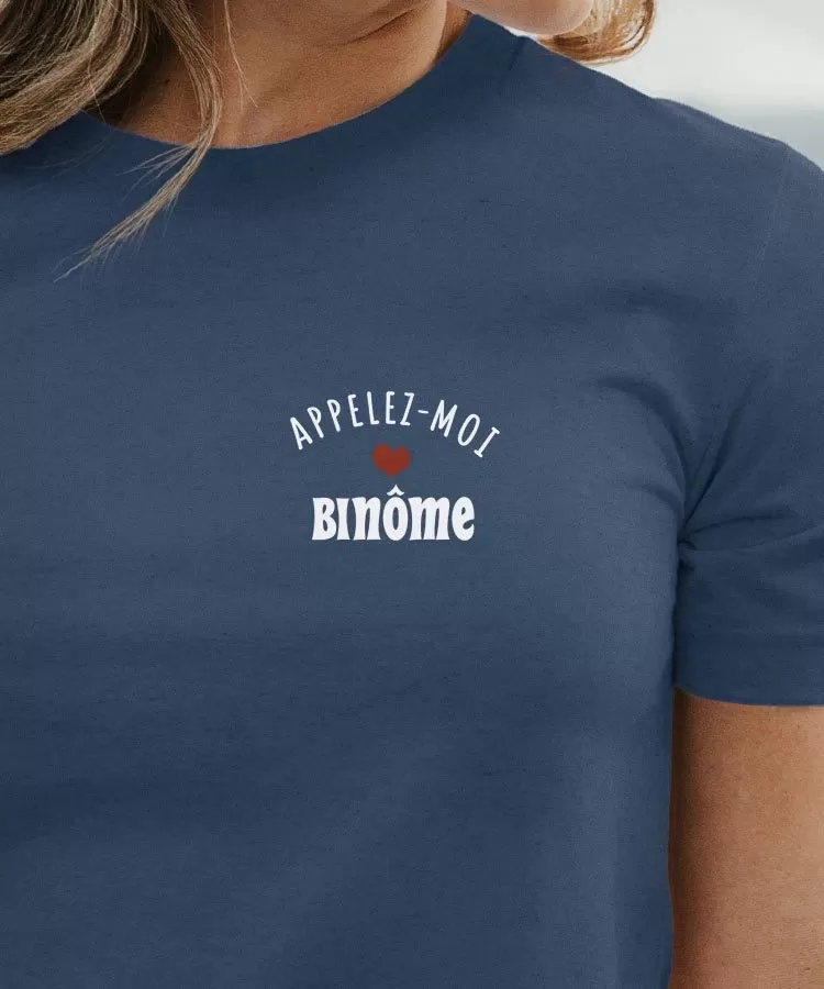 T-Shirt Appelez-moi Binôme Pour femme