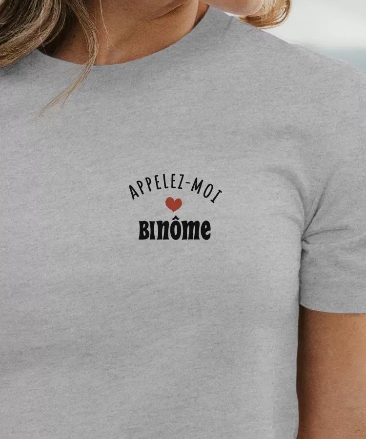 T-Shirt Appelez-moi Binôme Pour femme