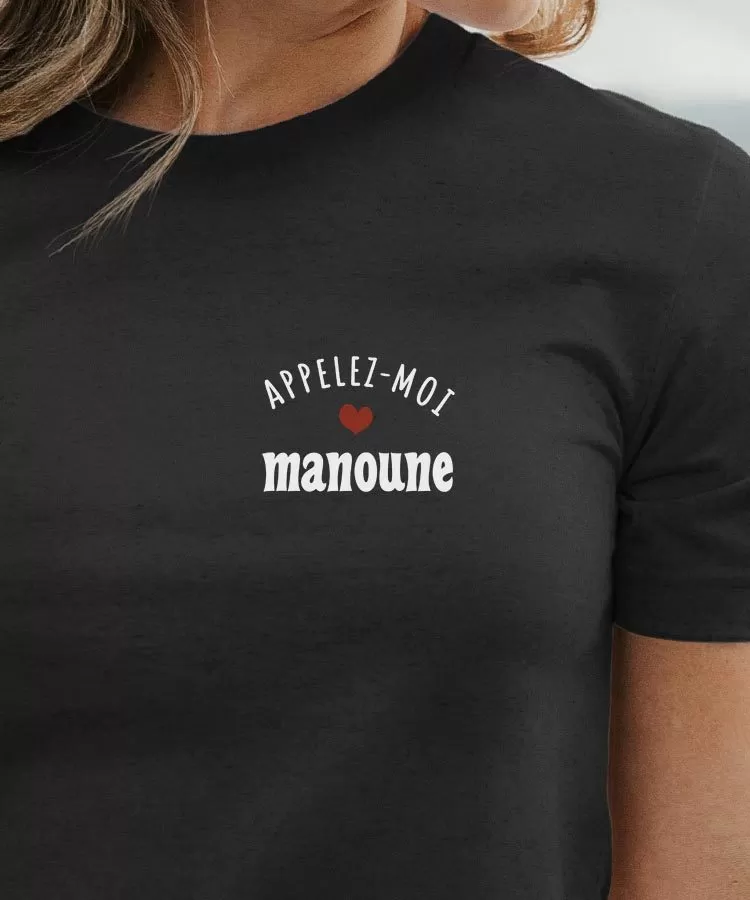 T-Shirt Appelez-moi Manoune Pour femme