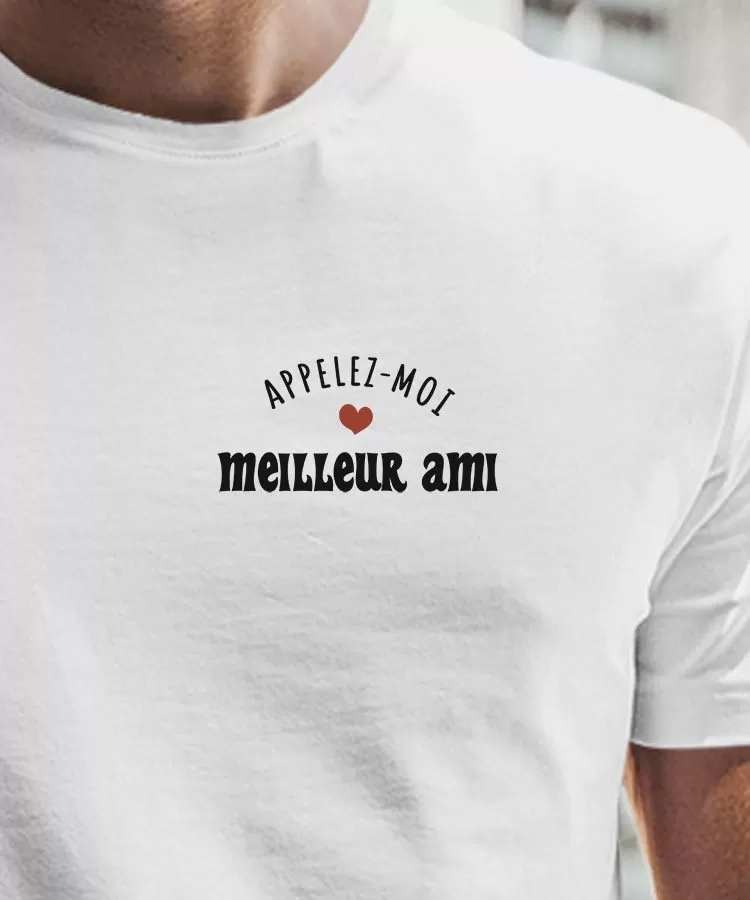 T-Shirt Appelez-moi Meilleur Ami Pour homme