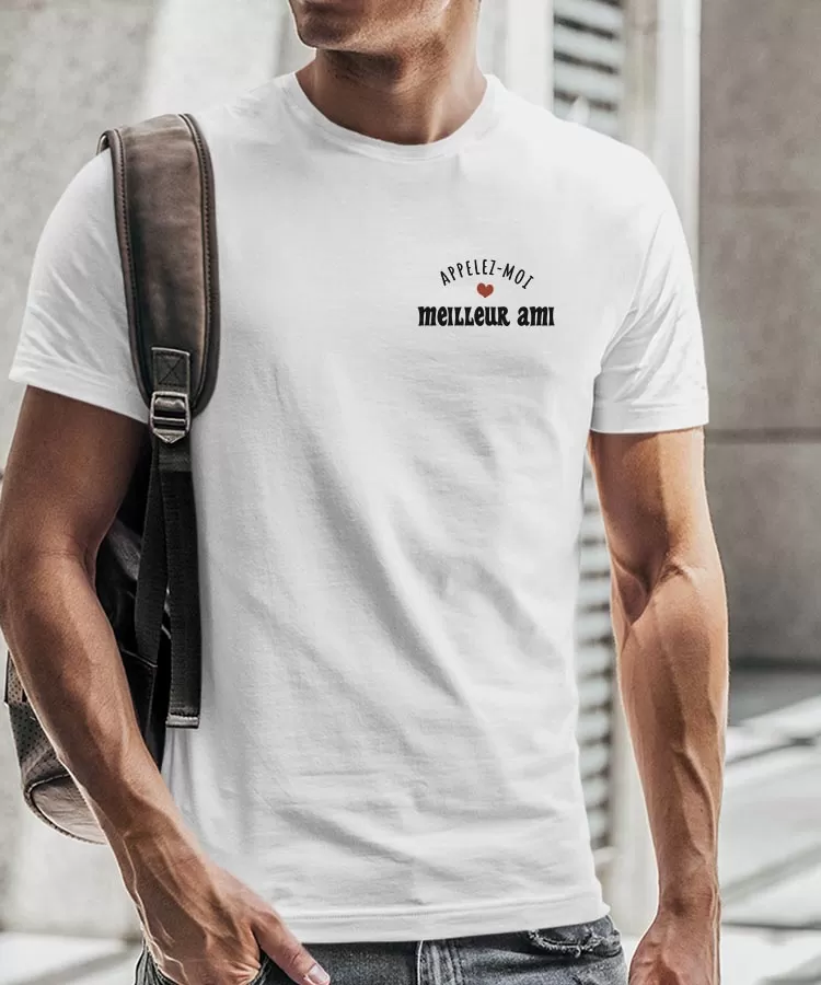 T-Shirt Appelez-moi Meilleur Ami Pour homme