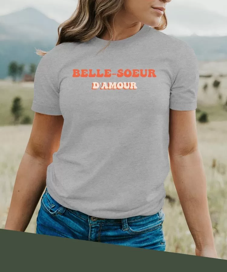 T-Shirt Belle-Soeur d'amour Pour femme