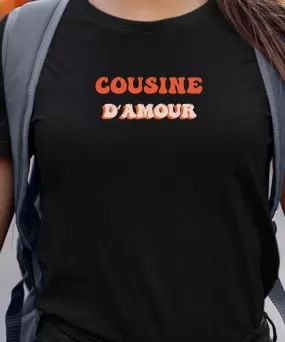 T-Shirt Cousine d'amour Pour femme