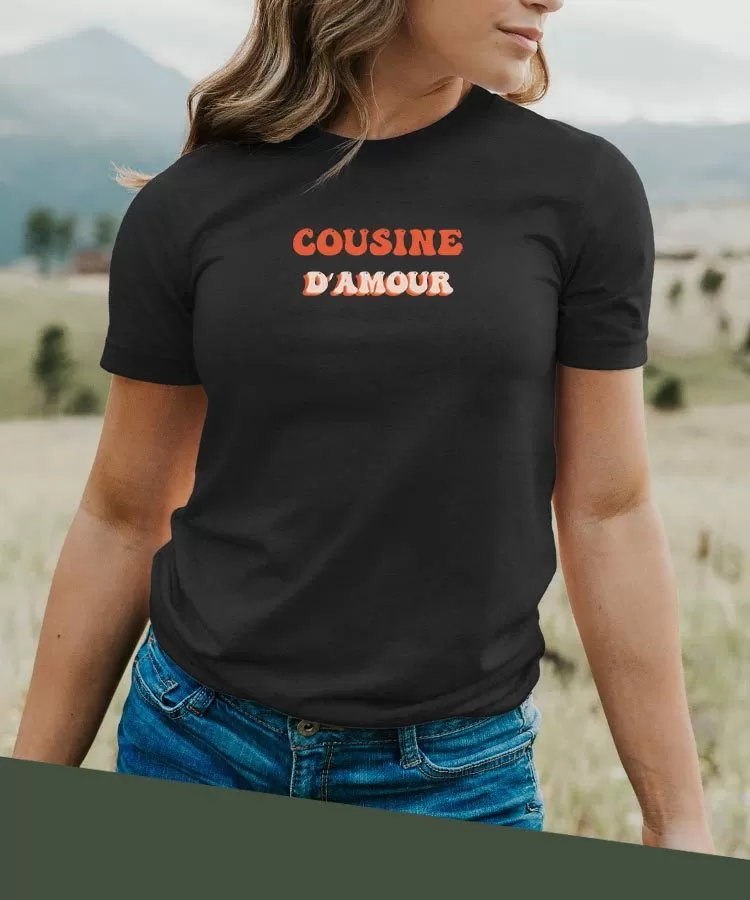 T-Shirt Cousine d'amour Pour femme